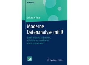 9783658215866 - FOM-Edition   Moderne Datenanalyse mit R - Sebastian Sauer Kartoniert (TB)