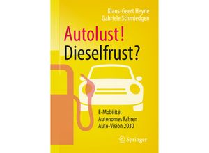 9783658216085 - Autolust! Dieselfrust? - Klaus-Geert Heyne Gabriele Schmiedgen Kartoniert (TB)