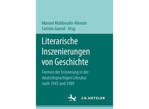 9783658216702 - Literarische Inszenierungen von Geschichte Kartoniert (TB)