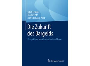 9783658217198 - Die Zukunft des Bargelds Kartoniert (TB)