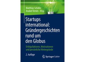 9783658217211 - Startups international Gründergeschichten rund um den Globus Kartoniert (TB)