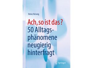 9783658217907 - Ach so ist das? - Heinz Herwig Kartoniert (TB)