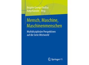 9783658218140 - Mensch Maschine Maschinenmenschen Kartoniert (TB)