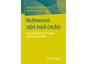 9783658220082 - Nichtwissen stört mich (nicht) Kartoniert (TB)