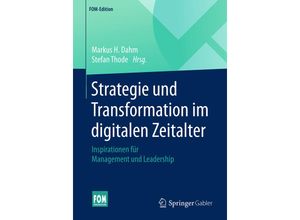 9783658220310 - FOM-Edition   Strategie und Transformation im digitalen Zeitalter Kartoniert (TB)