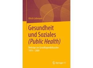 9783658220525 - Gesundheit und Soziales (Public Health) - Ulrich Lohmann Kartoniert (TB)