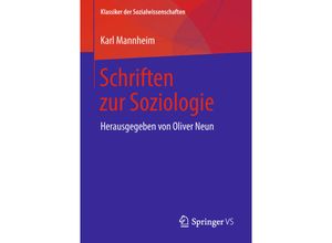 9783658221195 - Klassiker der Sozialwissenschaften   Schriften zur Soziologie - Karl Mannheim Kartoniert (TB)