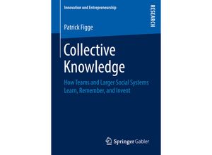 9783658221799 - Innovation und Entrepreneurship   Collective Knowledge - Patrick Figge Kartoniert (TB)