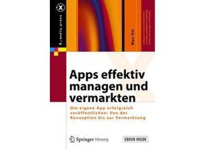 9783658222956 - Apps effektiv managen und vermarkten m 1 Buch m 1 E-Book - Max Ott Kartoniert (TB)