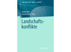 9783658223243 - RaumFragen Stadt - Region - Landschaft   Landschaftskonflikte Kartoniert (TB)