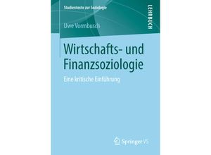 9783658223557 - Studientexte zur Soziologie   Wirtschafts- und Finanzsoziologie - Uwe Vormbusch Kartoniert (TB)