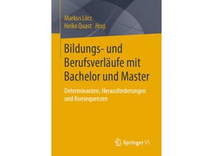 9783658223939 - Bildungs- und Berufsverläufe mit Bachelor und Master Kartoniert (TB)