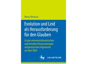 9783658224332 - Evolution und Leid als Herausforderung für den Glauben - Marco Benasso Kartoniert (TB)