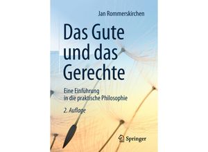 9783658225049 - Das Gute und das Gerechte - Jan Rommerskirchen Kartoniert (TB)