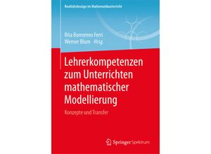 9783658226152 - Realitätsbezüge im Mathematikunterricht   Lehrerkompetenzen zum Unterrichten mathematischer Modellierung Kartoniert (TB)