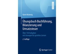 9783658227173 - Übungsbuch Buchführung Bilanzierung und Umsatzsteuer - Karin Nickenig Kartoniert (TB)