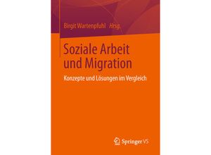 9783658228286 - Soziale Arbeit und Migration Kartoniert (TB)