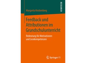 9783658228347 - Research   Feedback und Attributionen im Grundschulunterricht - Margarita Knickenberg Kartoniert (TB)