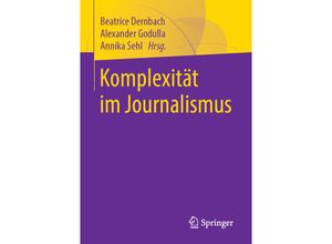 9783658228590 - Komplexität im Journalismus Kartoniert (TB)