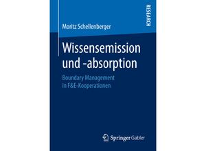 9783658228880 - Wissensemission und -absorption - Moritz Schellenberger Kartoniert (TB)