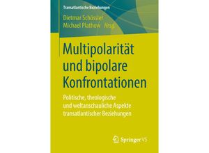 9783658229269 - Transatlantische Beziehungen   Multipolarität und bipolare Konfrontationen Kartoniert (TB)