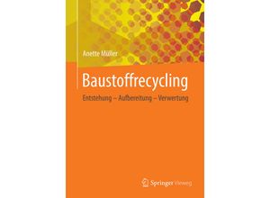 9783658229870 - Baustoffrecycling - Anette Müller Kartoniert (TB)