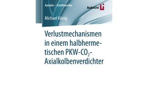 9783658230012 - Verlustmechanismen in einem halbhermetischen PKW-CO2-Axialkolbenverdichter - Michael König Kartoniert (TB)