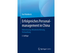 9783658230425 - Erfolgreiches Personalmanagement in China - Karl Waldkirch Kartoniert (TB)