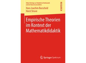 9783658230890 - Kölner Beiträge zur Didaktik der Mathematik und der Naturwissenschaften   Empirische Theorien im Kontext der Mathematikdidaktik - Hans Joachim Burscheid Horst Struve Kartoniert (TB)