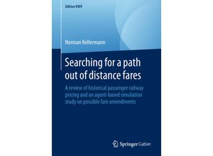 9783658231118 - Edition KWV   Searching for a path out of distance fares - Norman Kellermann Kartoniert (TB)