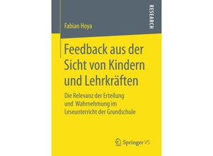 9783658231286 - Feedback aus der Sicht von Kindern und Lehrkräften - Fabian Hoya Kartoniert (TB)