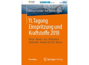 9783658231804 - Proceedings   11 Tagung Einspritzung und Kraftstoffe 2018 Kartoniert (TB)