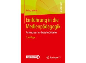 9783658232078 - Springer-Lehrbuch   Einführung in die Medienpädagogik - Heinz Moser Kartoniert (TB)