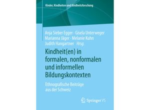 9783658232375 - Kindheit(en) in formalen nonformalen und informellen Bildungskontexten Kartoniert (TB)