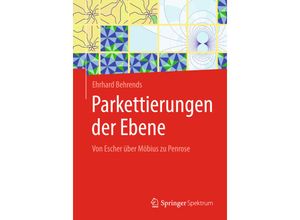 9783658232696 - Parkettierungen der Ebene - Ehrhard Behrends Kartoniert (TB)