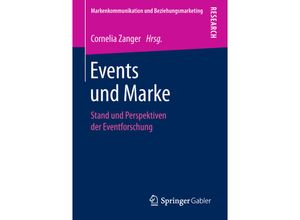 9783658232849 - Markenkommunikation und Beziehungsmarketing   Events und Marke Kartoniert (TB)