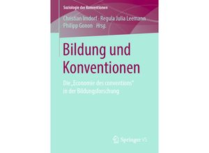 9783658233006 - Soziologie der Konventionen   Bildung und Konventionen Kartoniert (TB)