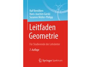 9783658233778 - Leitfaden Geometrie - Ralf Benölken Hans-Joachim Gorski Susanne Müller-Philipp Kartoniert (TB)