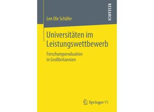 9783658233945 - Universitäten im Leistungswettbewerb - Len Ole Schäfer Kartoniert (TB)