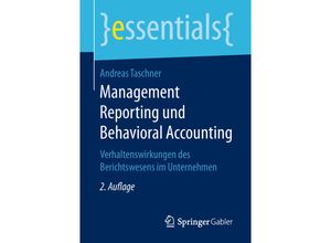 9783658234911 - Essentials   Management Reporting und Behavioral Accounting - Andreas Taschner Kartoniert (TB)