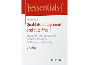 9783658236007 - Qualitätsmanagement und gute Arbeit - Rainer Zech Kartoniert (TB)