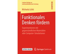 9783658236205 - Landauer Beiträge zur mathematikdidaktischen Forschung   Funktionales Denken fördern - Michaela Lichti Kartoniert (TB)