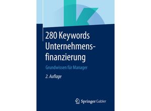 9783658236328 - 280 Keywords Unternehmensfinanzierung Kartoniert (TB)