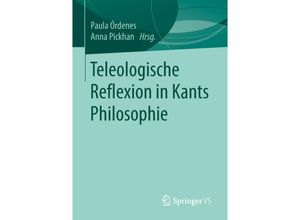 9783658236939 - Teleologische Reflexion in Kants Philosophie Kartoniert (TB)