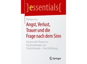 9783658238582 - Angst Verlust Trauer und die Frage nach dem Sinn - Barbara Leu Kartoniert (TB)