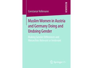 9783658239510 - Muslim Women in Austria and Germany Doing and Undoing Gender - Constanze Volkmann Kartoniert (TB)