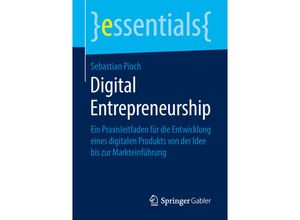 9783658240677 - Essentials   Digital Entrepreneurship - Sebastian Pioch Kartoniert (TB)