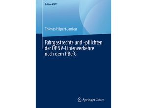 9783658241216 - Edition KWV   Fahrgastrechte und -pflichten der ÖPNV-Linienverkehre nach dem PBefG - Thomas Hilpert-Janßen Kartoniert (TB)