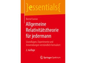 9783658241285 - Essentials   Allgemeine Relativitätstheorie für jedermann - Bernd Sonne Kartoniert (TB)