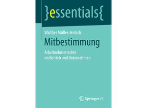 9783658241735 - Essentials   Mitbestimmung - Walther Müller-Jentsch Kartoniert (TB)